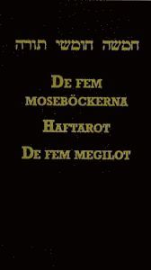 De Fem Moseböckerna ; Haftarot ; De Fem Megilot, Häftad