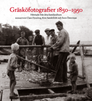 bokomslag Gräsköfotografier 1850-1950