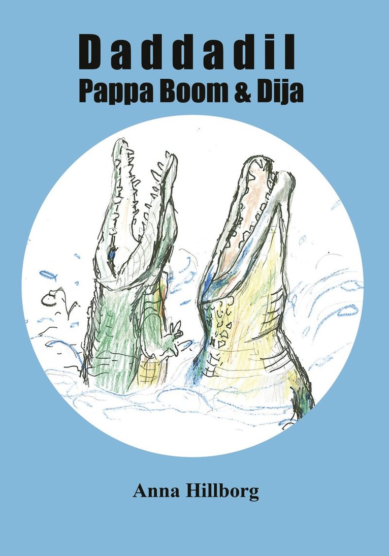 Daddadil, Pappa Boom & Dija 1