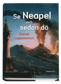 bokomslag Se Neapel och sedan dö