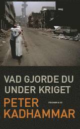 bokomslag Vad gjorde du under kriget