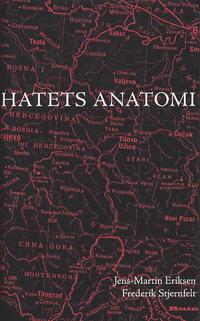 bokomslag Hatets anatomi : resor i Bosnien och Serbien