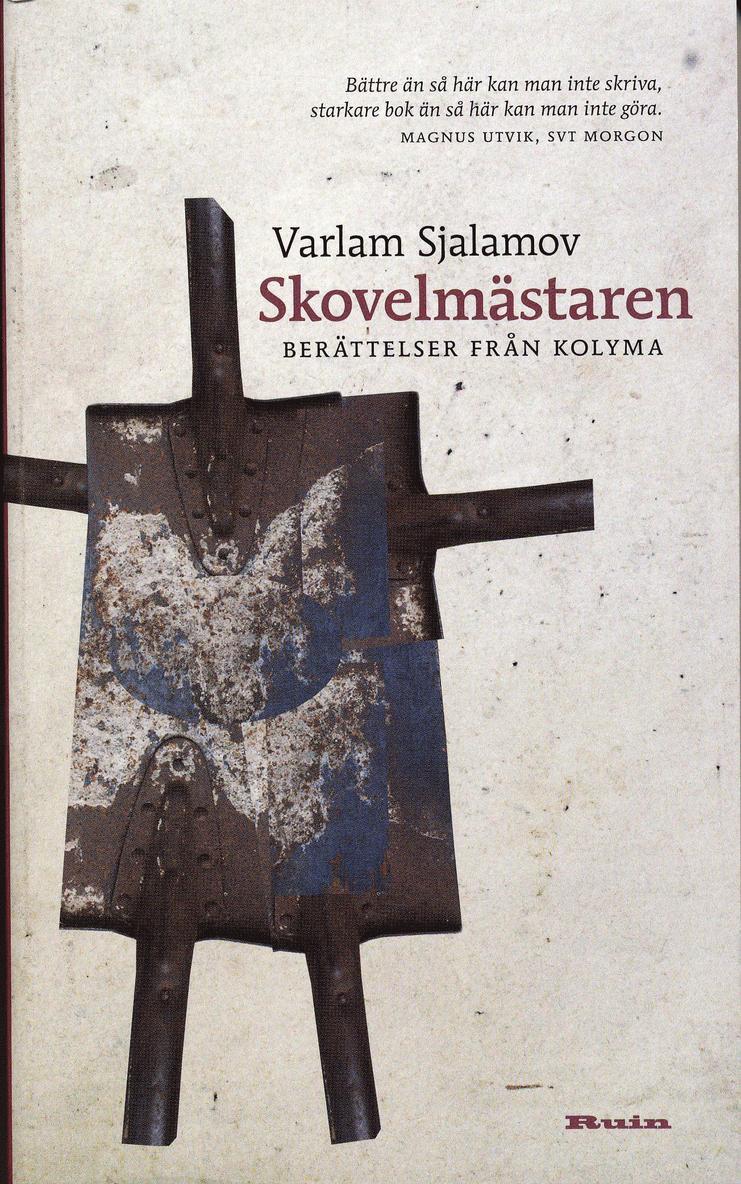 Varlam Sjalamov - Skovelmästaren : berättelser från Kolyma, Pocket
