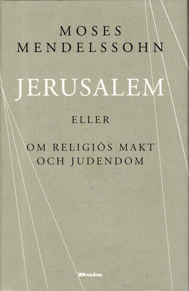Moses Mendelssohn - Jerusalem : eller om religiös makt och judendom, Inbunden
