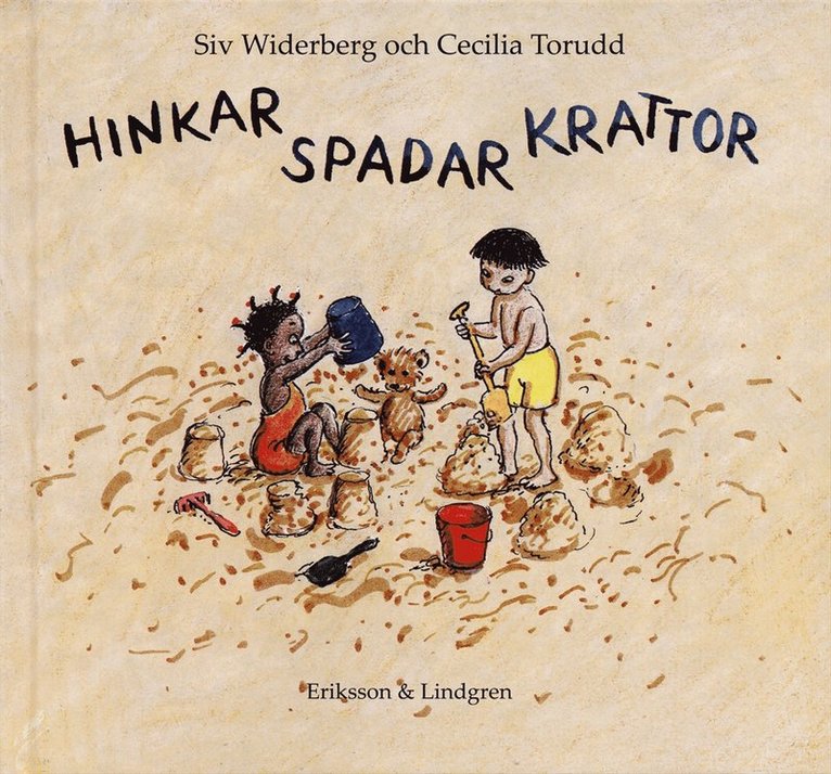 Siv Widerberg - Hinkar spadar krattor, Inbunden