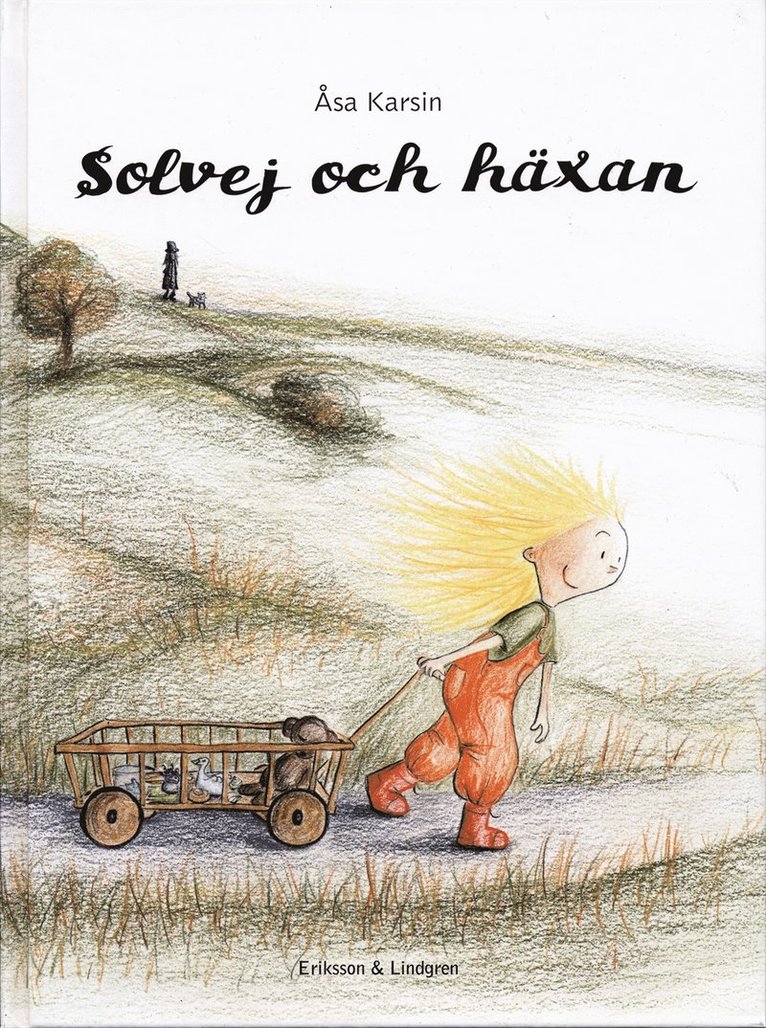 Åsa Karsin - Solvej och häxan, Inbunden