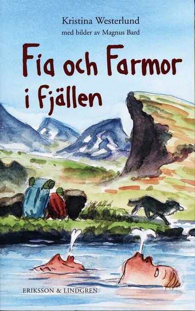 Kristina Westerlund - Fia och Farmor i fjällen, Häftad