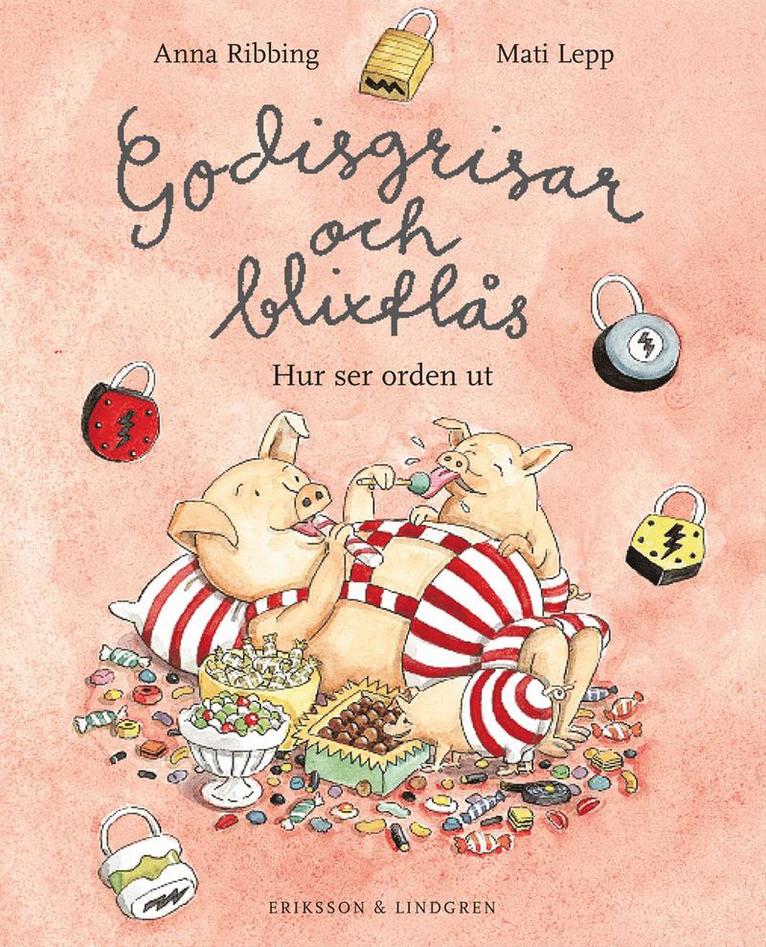 Anna Ribbing - Godisgrisar och blixtlås : hur ser orden ut, Kartonnage