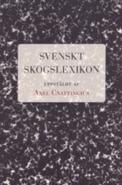 bokomslag Svenskt skogslexikon