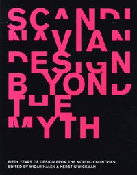 bokomslag Scandanavian Design Beyond the Myth