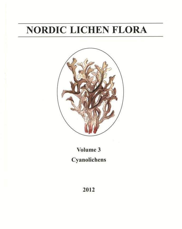 Teuvo Ahti, Per Magnus Jørgensen, Hördur Kristinsson, Roland Moberg, Ulrik Söchting, Göran Thor - Nordic lichen flora. Vol. 3, Cyanolichens, Inbunden