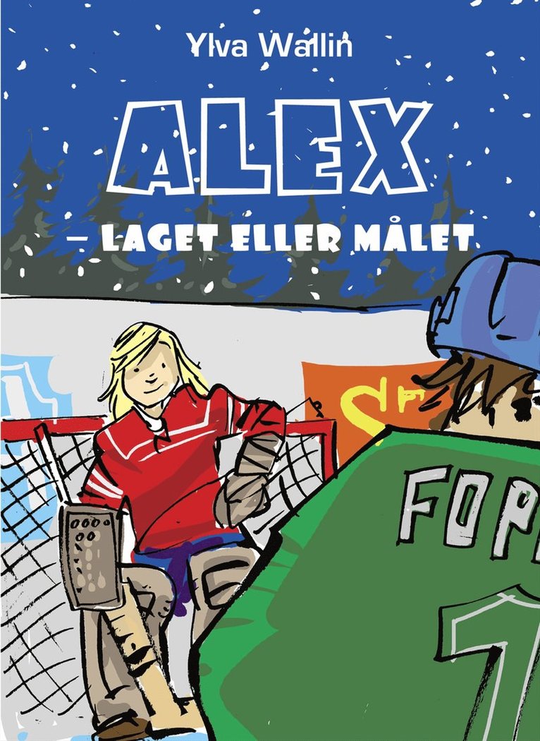 Alex : laget eller målet