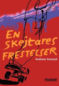 bokomslag En skejtares frestelser