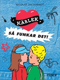 bokomslag Kärlek : så funkar det!