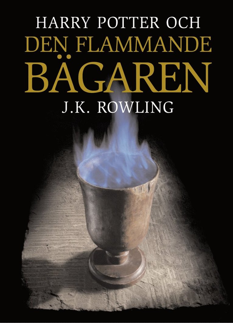 J.K. Rowling - Harry Potter och Den flammande bägaren, Inbunden