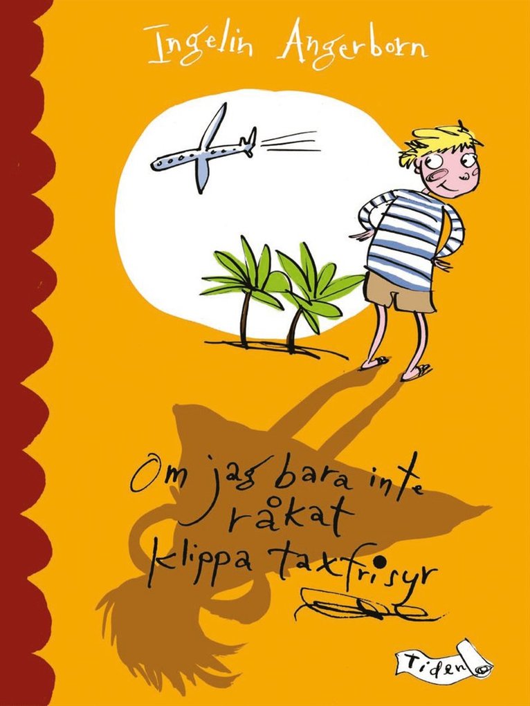 Om jag bara inte råkat klippa taxfrisyr