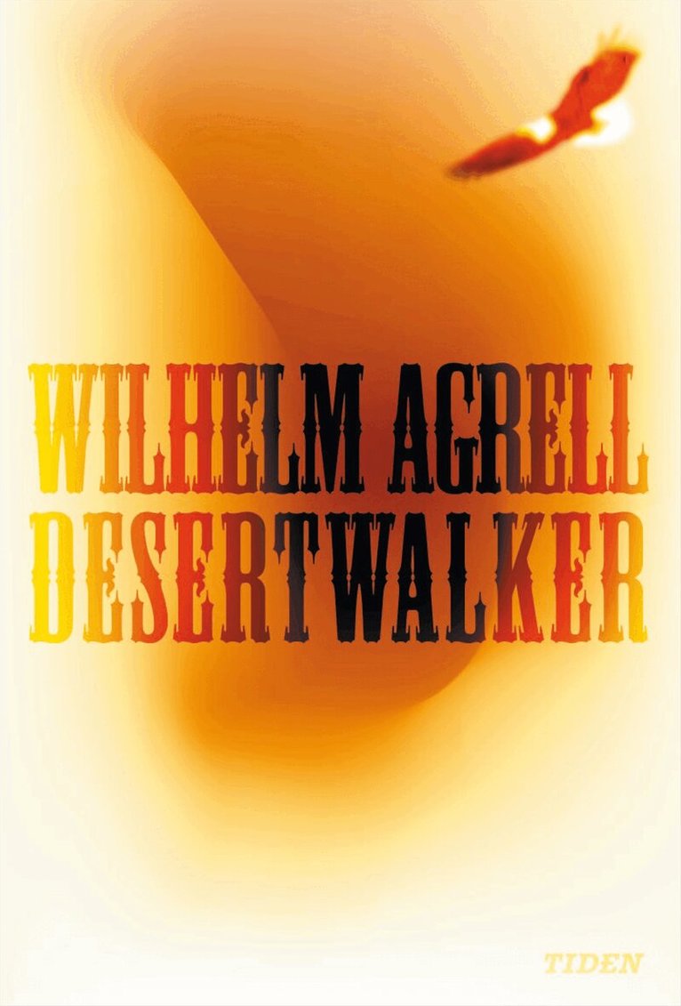 Wilhelm Agrell - Desertwalker, Kartonnage. Tillgänglighet: Slutsåld