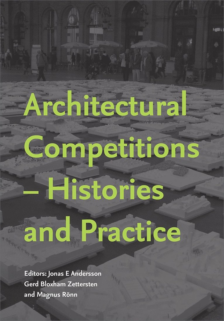 Architectural competitions : histories and practice 1