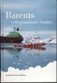 bokomslag Barents - ett gränsland