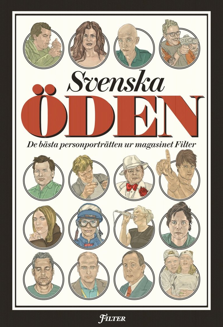 Svenska öden : de bästa personporträtten ur magasinet Filter, Häftad