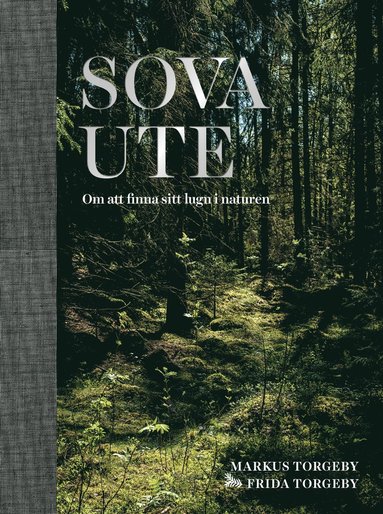 bokomslag Sova ute : om att finna sitt lugn i naturen