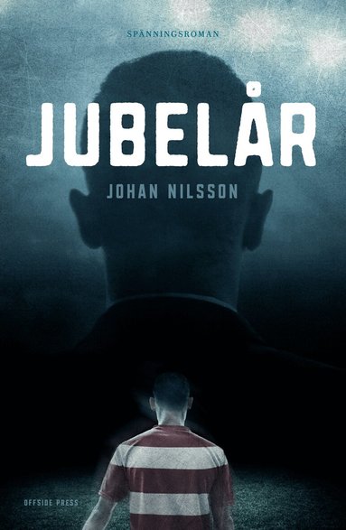 Johan Nilsson - Jubelår, Inbunden