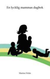 En lycklig mammas dagbok