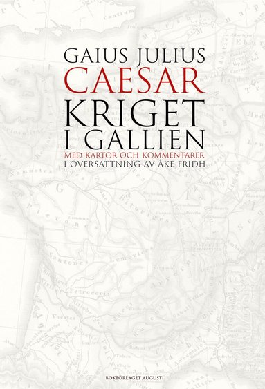 Gaius Julius Caesar - Kriget i Gallien, Inbunden