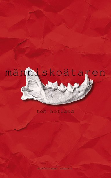 Tom Hofland - Människoätaren, Inbunden