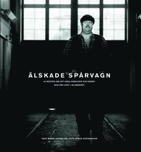 bokomslag Älskade spårvagn (Djurgårdslinjen)