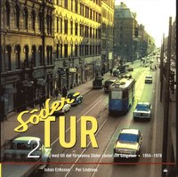 bokomslag Söder Tur 2: Följ med till det försvunna Söder väster om Götgatan 1954-1978