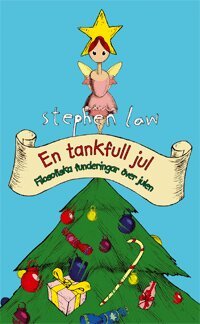 Stephen Law - En tankfull jul : filosofiska funderingar över julen, Häftad
