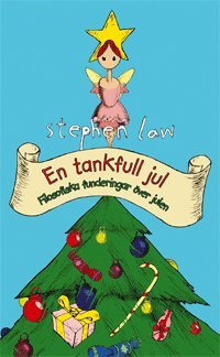 Stephen Law - En tankfull jul : filosofiska funderingar över julen, Häftad