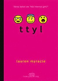 Lauren Myracle - Ttyl, Inbunden