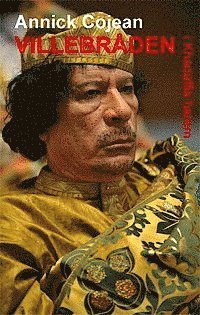 bokomslag Villebråden i Khadaffis harem