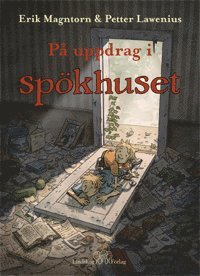 Erik Magntorn - På uppdrag i spökhuset : ett sommaräventyr, Inbunden
