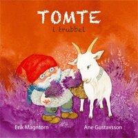 Erik Magntorn - Tomte i trubbel, Inbunden