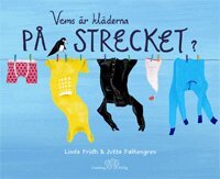 Linda Fridh - Vems är kläderna på strecket?, Inbunden