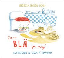 Rebecca Byron Lohk - Det är blä för mig!, Inbunden