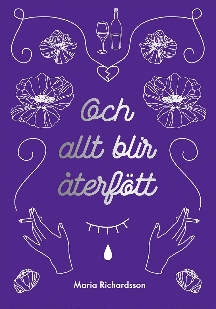 Maria Richardsson - Och allt blir återfött, Häftad