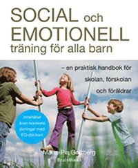 bokomslag Social och emotionell träning för alla barn : en praktisk handbok för skolan, förskolan och föräldrar