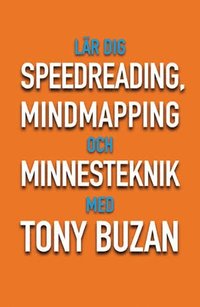 bokomslag Lär dig Speedreading, mindmapping och minnesteknik med Tuny Buzan