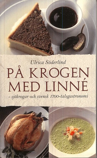 Ulrica Söderlind - På krogen med Linné : sjökrogar och svensk 1700-talsgastronomi, Pocket