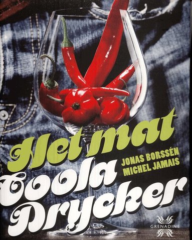 Michael Jamais, Jonas Borssén - Het Mat : coola Drycker, Inbunden