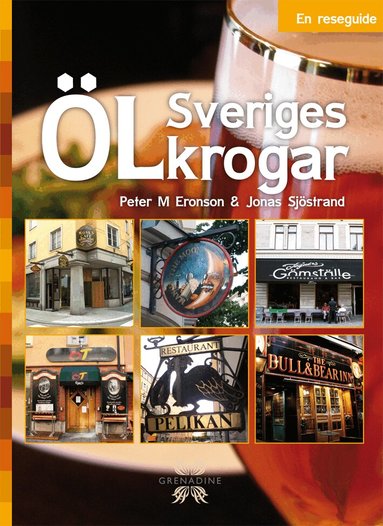 Peter M. Eronson, Jonas Sjöstrand - Sveriges ölkrogar : en reseguide, Häftad