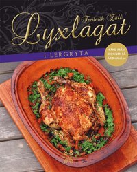 bokomslag Lyxlagat i lergryta