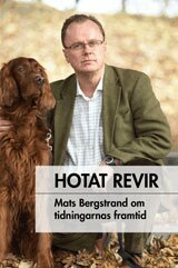 Mats Bergstrand - Hotat revir, Inbunden