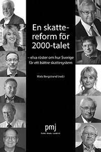 bokomslag En skattereform för 2000-talet : elva röster om hur Sverige får ett bättre skattesystem