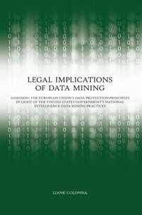 Liane Colonna - Legal Implications of Data Mining, Inbunden