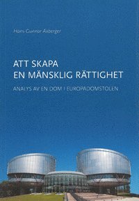 Att skapa en mänsklig rättighet 1